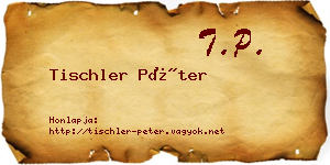 Tischler Péter névjegykártya